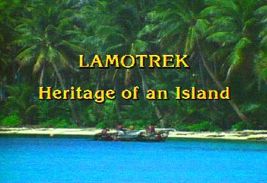 Lamotrek: Heritage of an Island (title image)